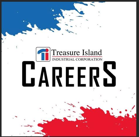 Careers at Treasure Island Industrial Corporation .